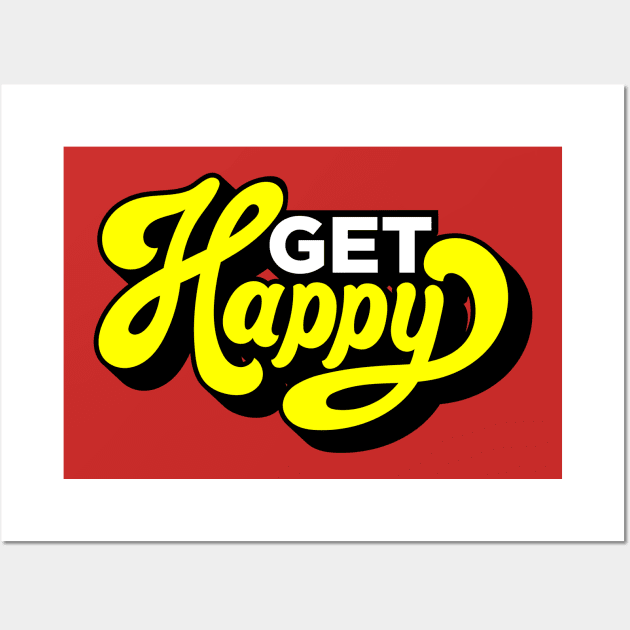 Get Happy Wall Art by PatelUmad